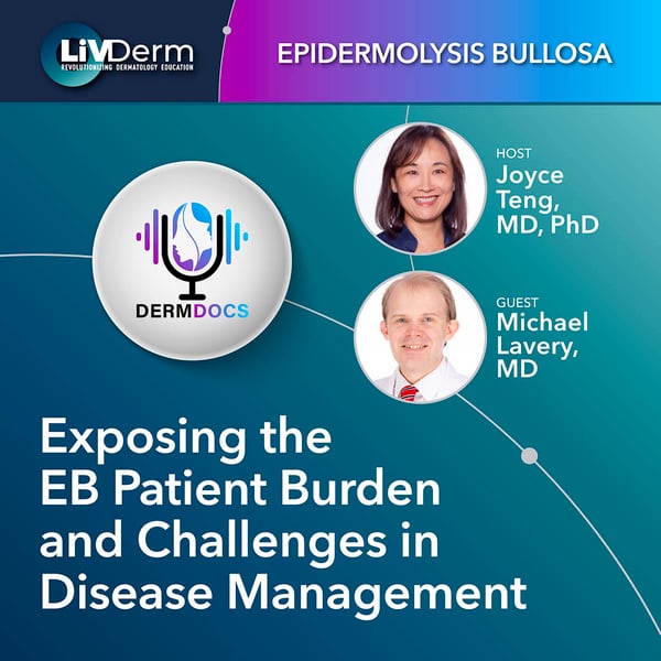 Exposing the Epidermolysis Bullosa Patient Burden and Challenges in Disease Management